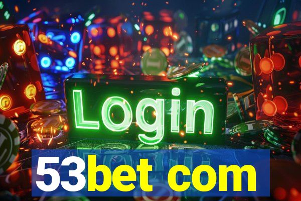 53bet com